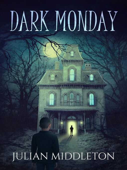 Title details for Dark Monday by Julian Middleton - Available